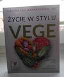 Życie w stylu vege Magdalena Makarowska