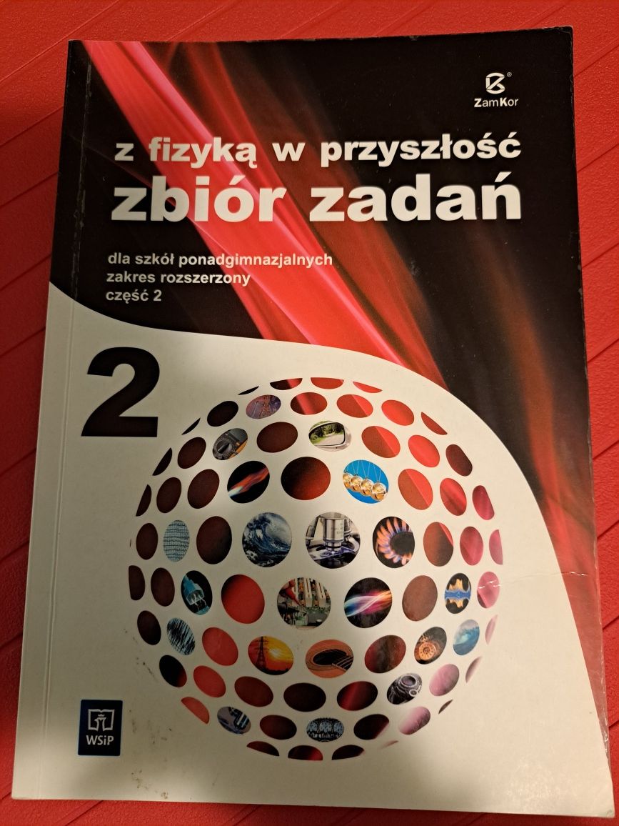 Podręcznik i zbiór zadań Z fizyką w przyszłość część 2 rozszerzenie