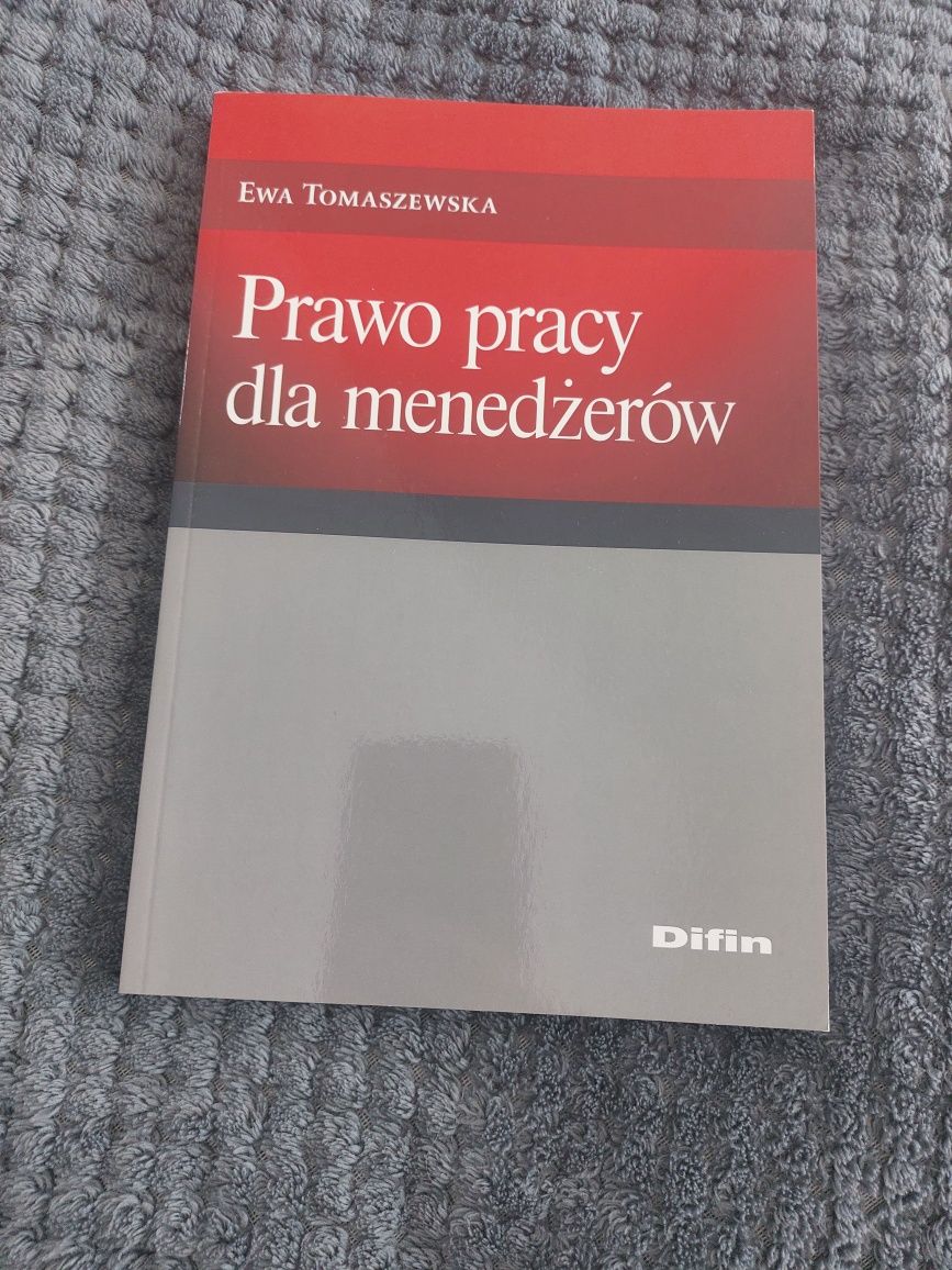 Prawo pracy dla menedżerów Ewa Tomaszewska
