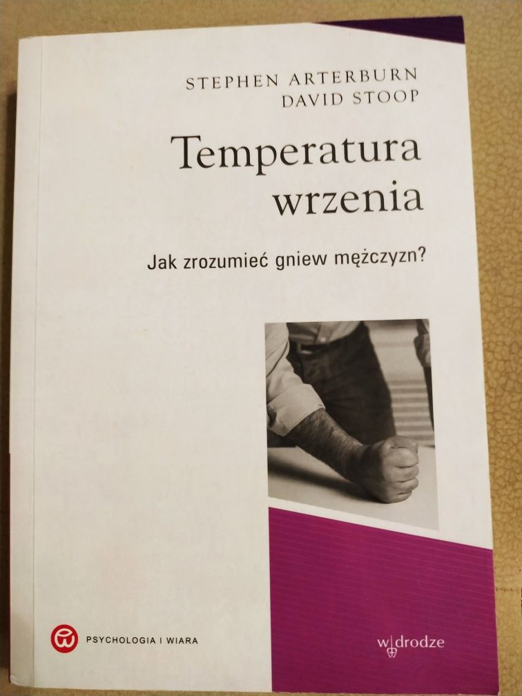 Temperatura wrzenia - jak zrozumieć gniew mężczyzn