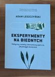 Eksperymenty na biednych - Adam Leszczyński