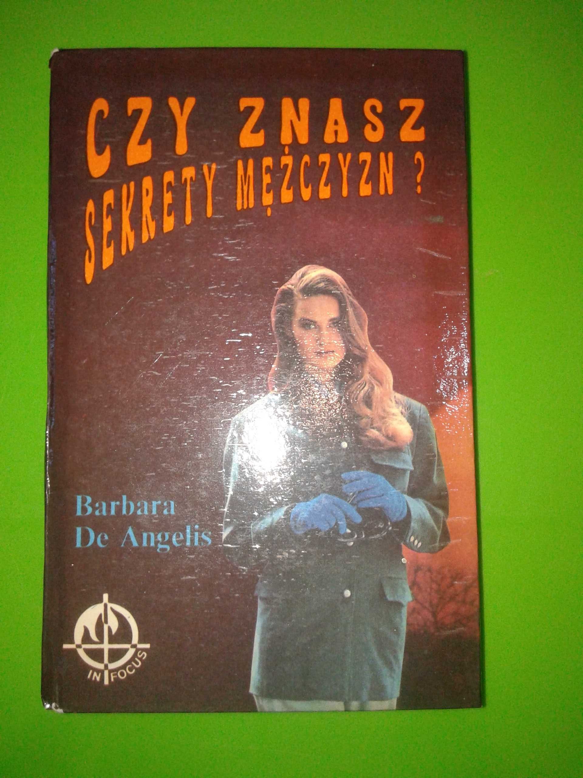 Czy znasz sekrety mężczyzn - Barbara De Angelis