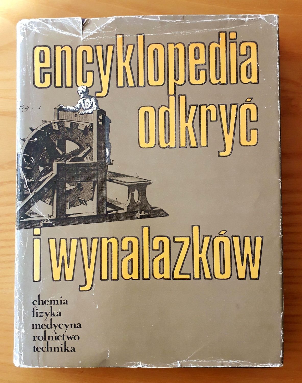 Encyklopedia odkryć i wynalazków chemia fizyka medycyna roln. technika