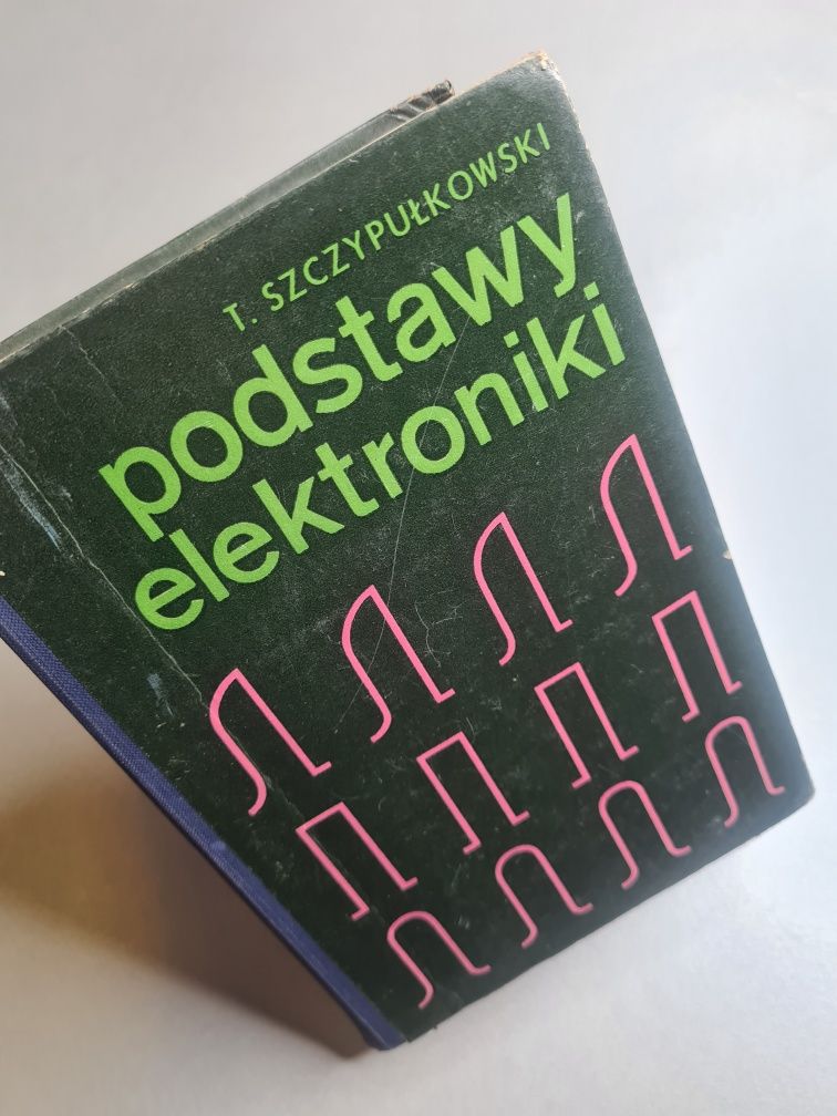 Podstawy elektroniki - Tadeusz Szczypułkowski