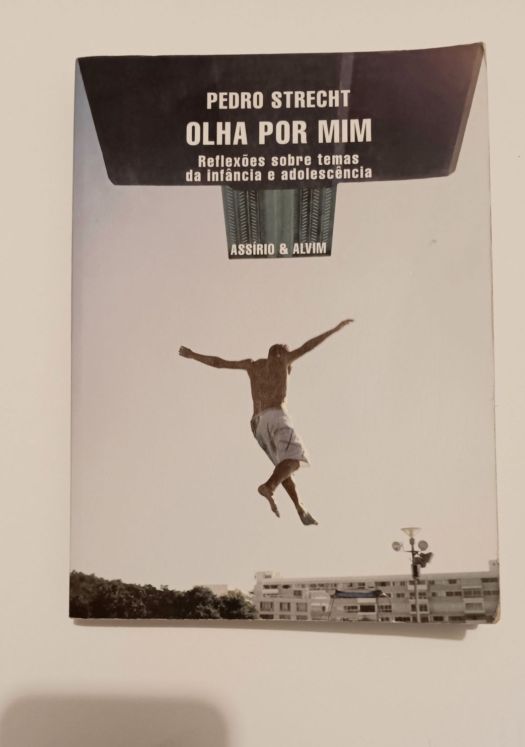 Pedro Strecht, Olha Por Mim