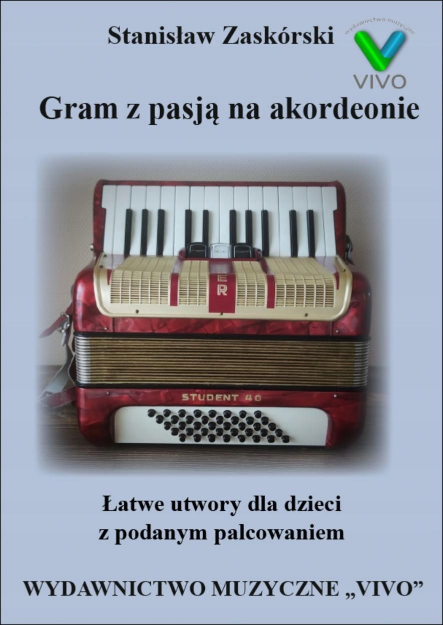 Gram Z Pasją Na Akordeonie., Stanisław Zaskórski