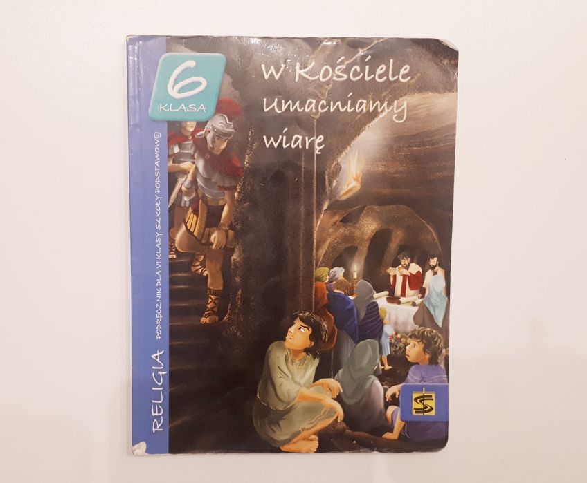 W kościele umacniamy wiarę podręcznik do religii 6 klasy podstawowej