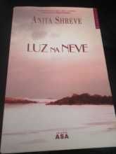Anita Shreve - luz na neve