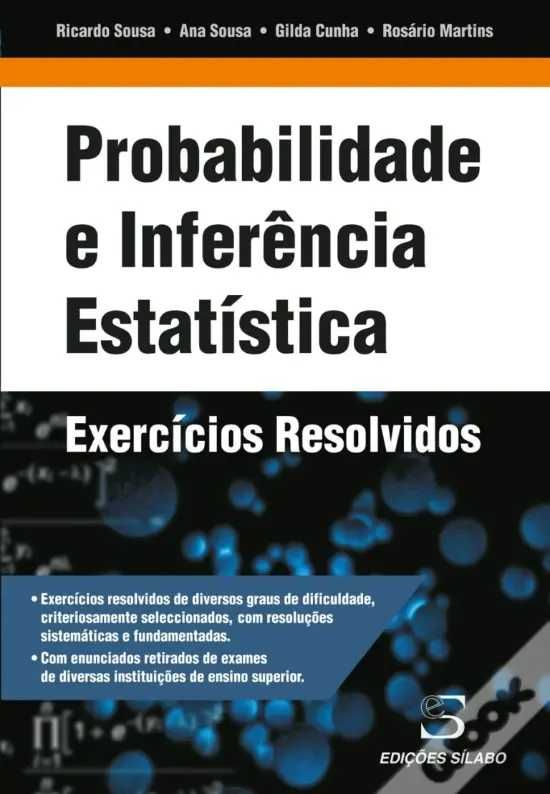 Probabilidade e Inferência Estatística
Exercícios resolvidos
