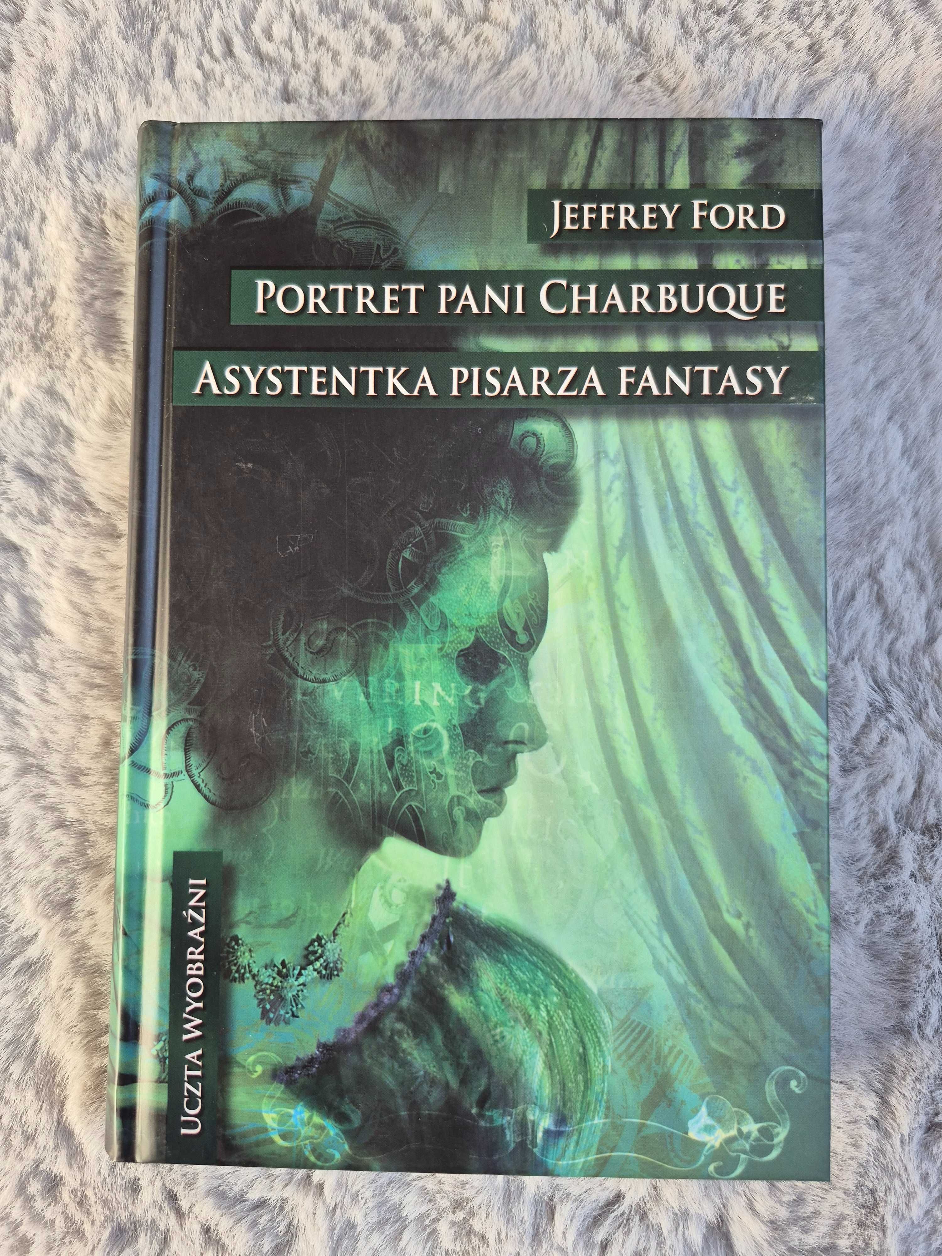 Portret pani Charbuque Asystentka pisarza fantasy [Uczta Wyobraźni]