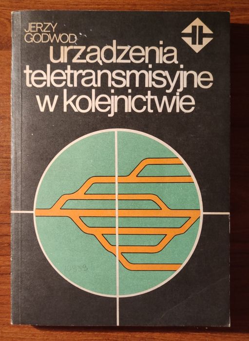 PKP Urządzenia teletransmisyjne w kolejnictwie Jerzy Godwod
