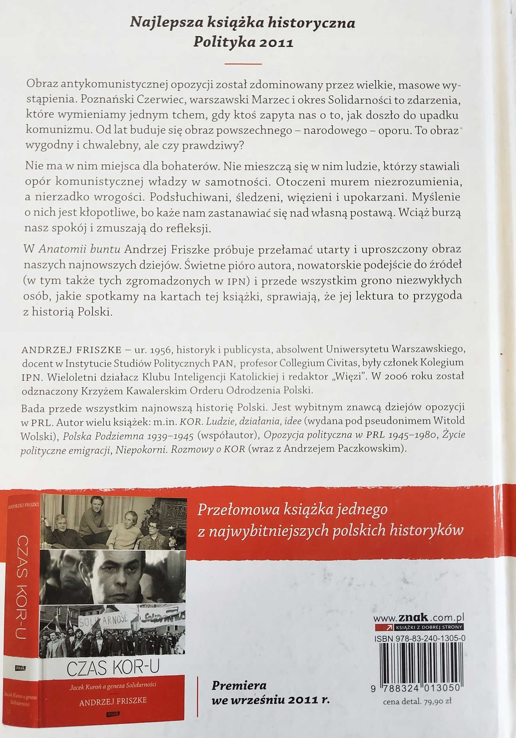 ANATOMIA BUNTU Kuroń Modzelewski i komandosi - Andrzej Friszke