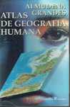 16470

Atlas de Geografía Humana
Almudena Grandes