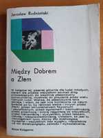 Jarosław Rudniański "Między Dobrem a Złem"