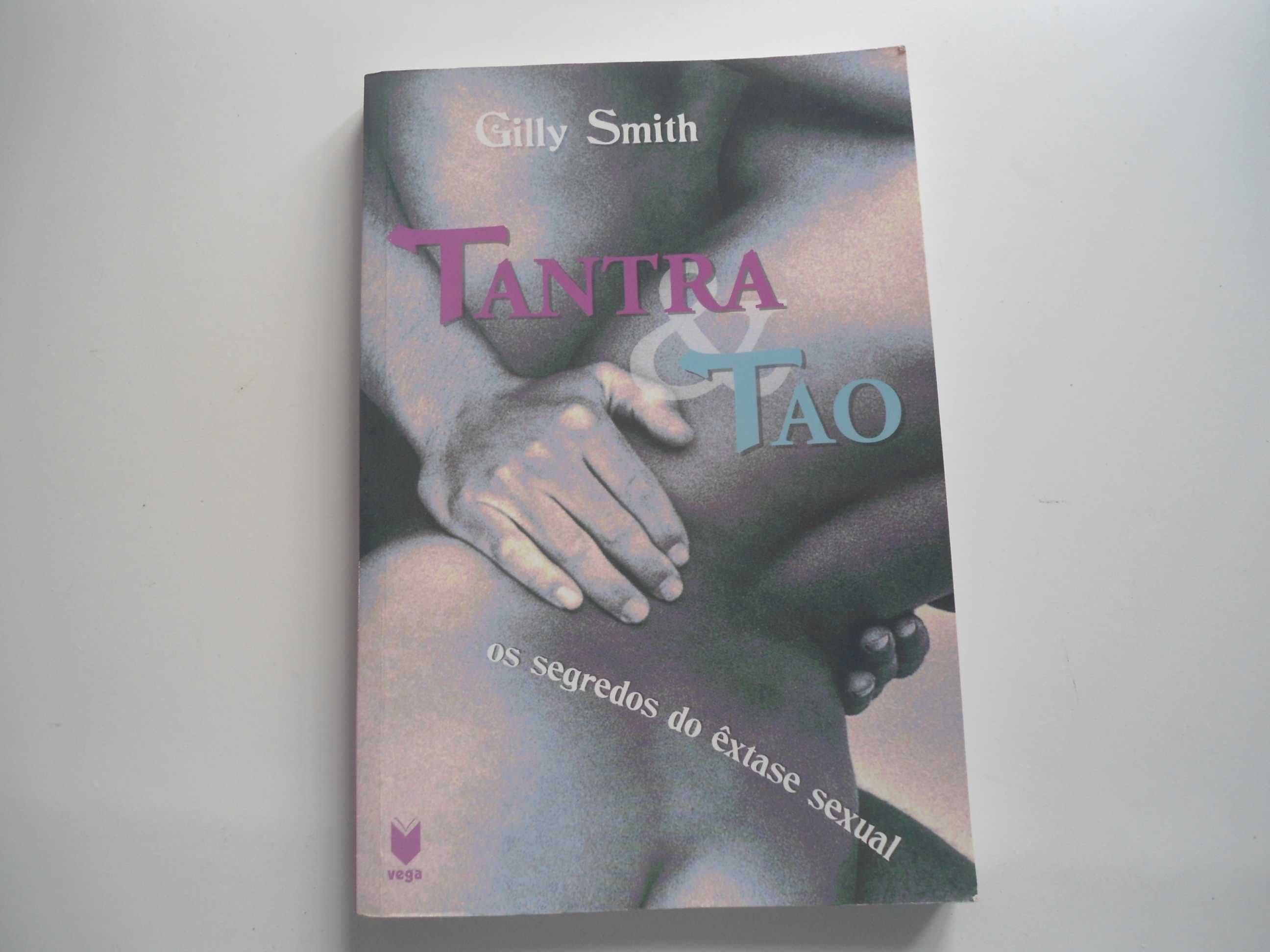 Tantra & Tao  Os segredos do êxtase sexual por Gilly Smith (2006)