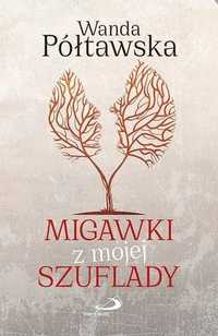 Migawki Z Mojej Szuflady, Wanda Półtawska