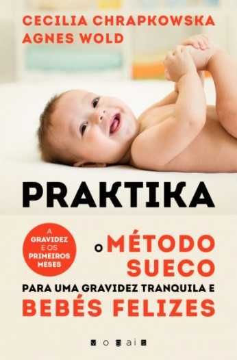 Praktika método sueco para gravidez tranq e bebés felizes [Portes Inc]
