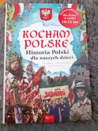 "Kocham Polskę " Historia Polski dla dzieci 10-12lat