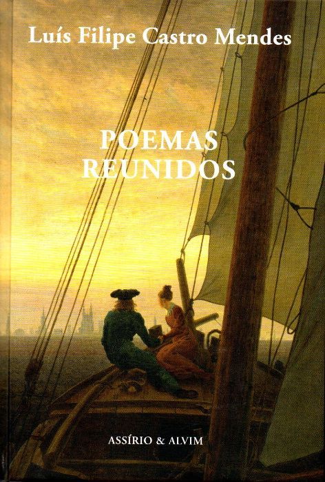 Livro - Poemas Reunidos - Luís Filipe Castro Mendes