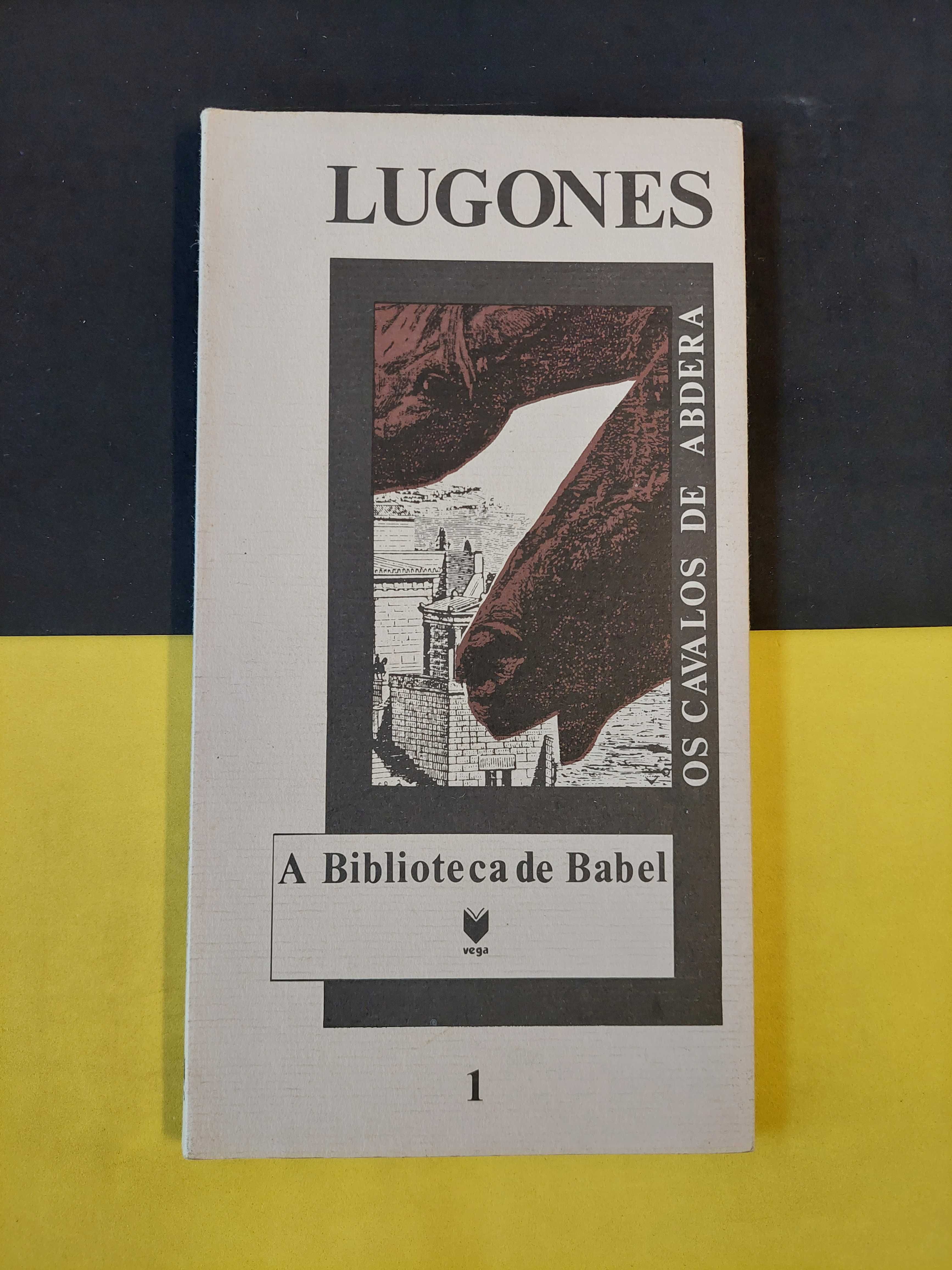 Lugones - Os cavalos de Abdera
