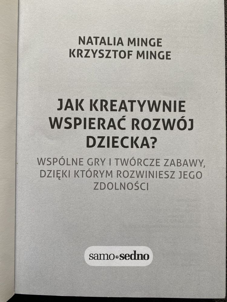 Jak kreatywnie wspierać rozwój dziecka? - N. Kingę, K. Kingę