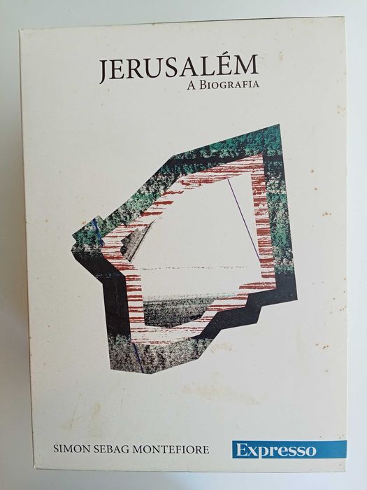 Simon Sebag Montefiore -  Jerusalém, a biografia