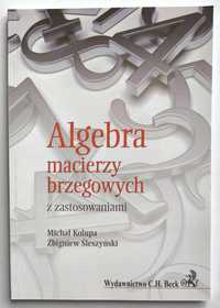 Algebra macierzy brzegowych z zastosowaniami, Kolupa, Śleszyński, NOWA