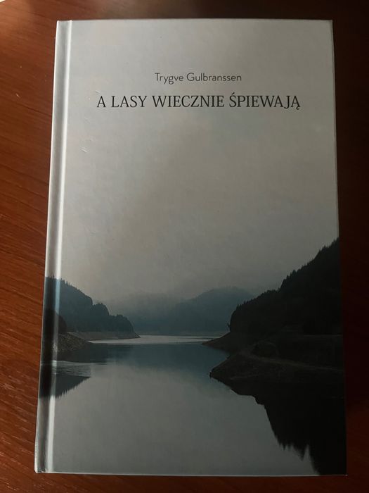 A lasy wiecznie śpiewają - Gulbranssen_klasyka skandynawska