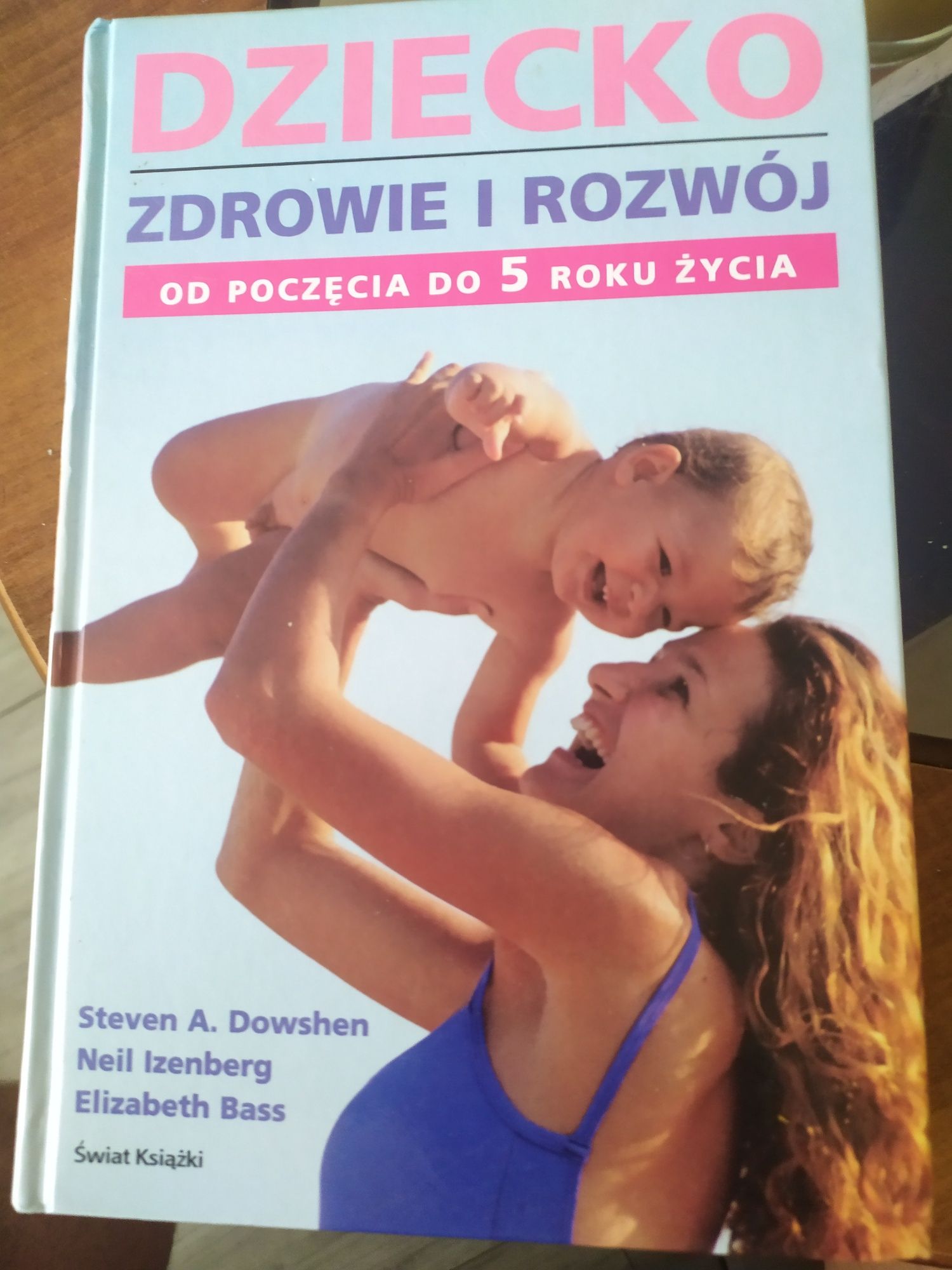 Książka Dziecko Zdrowie i Rozwój od poczęcia do 5 roku życia