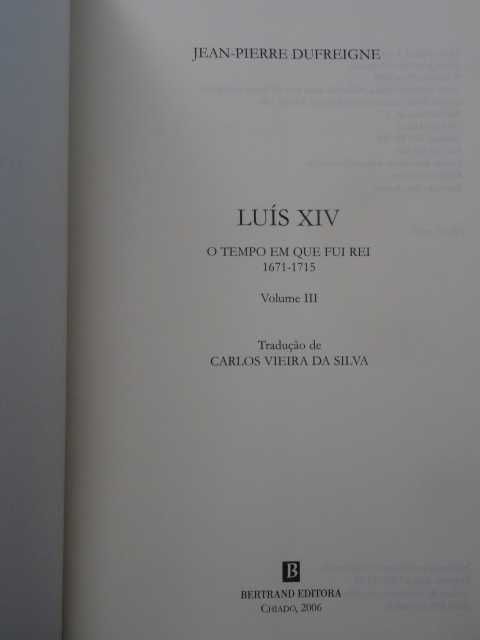 Luis XlV de Jean-Pierre Dufreigne - 2 Volumes