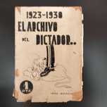 1923 / 1930 El Archivo del Dictador...