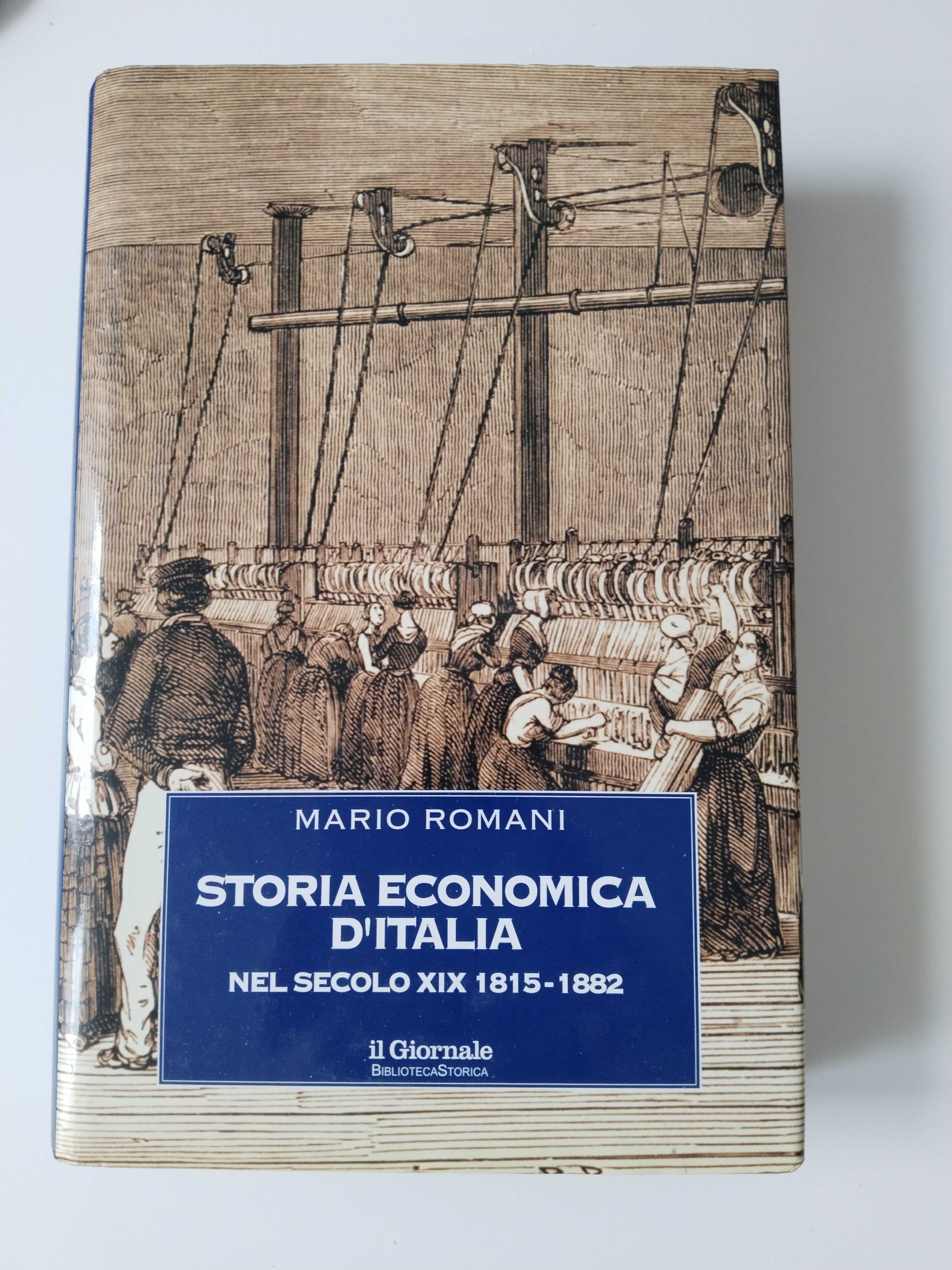 In italiano. Storia economica d'Italia.Mario Romani