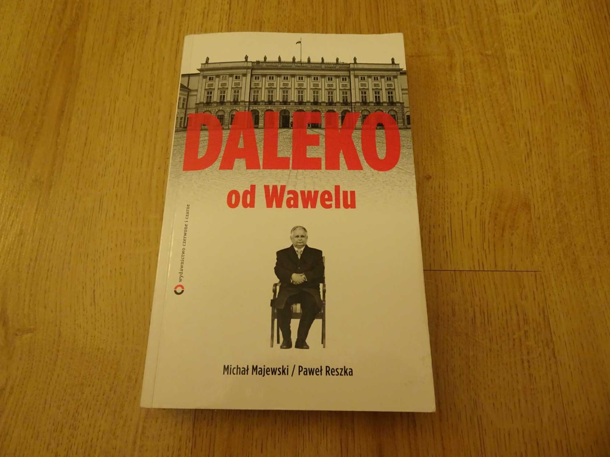 "Daleko od Wawelu" Michał Majewski, Paweł Reszka
