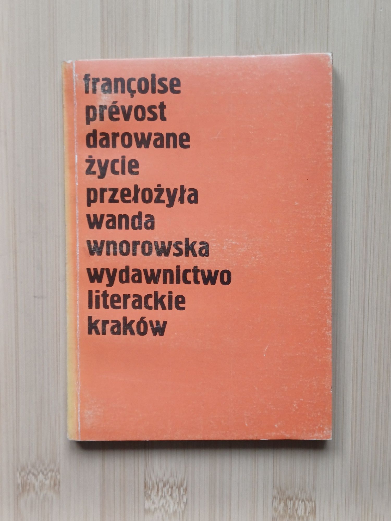 Francoise Prevost Darowane życie