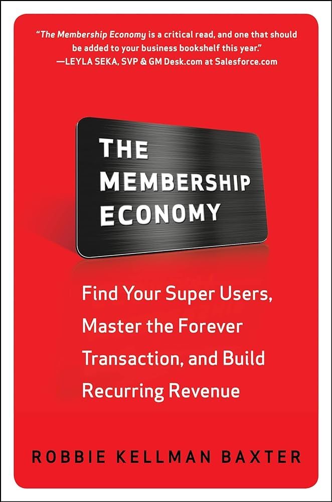 The Membership Economy