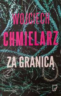 Za granicą Wojciech Chmielarz