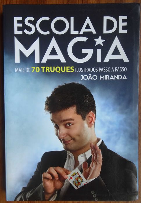 Escola de Magia (Mais de 70 Truques Ilustrados Passo a Passo)