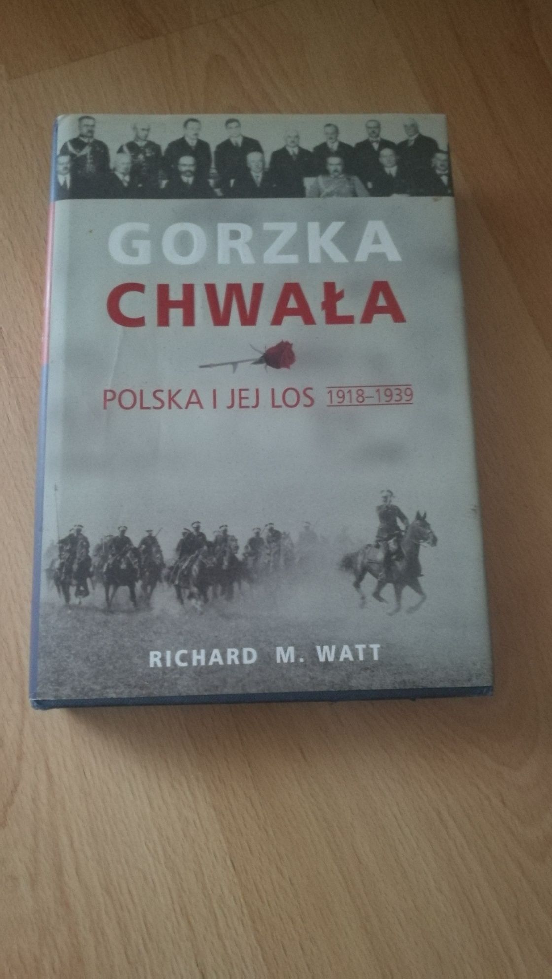 Gorzka chwała - Polska i jej los