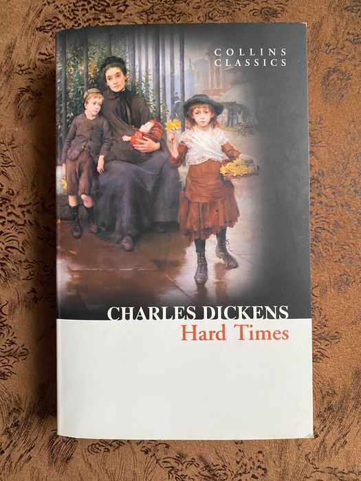 Charles Dickens “Hard Times” (Чарльз Діккенс «Тяжкі часи»)