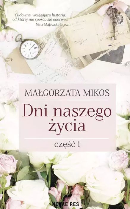 Dni naszego życia, część 1. Novae Res