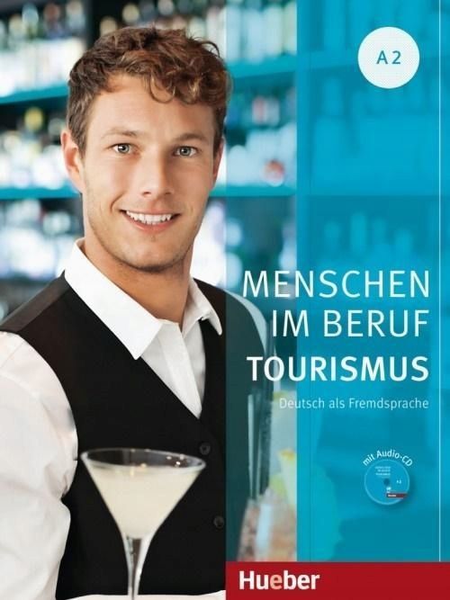 Menschen Im Beruf - Tourismus A2 + Cd