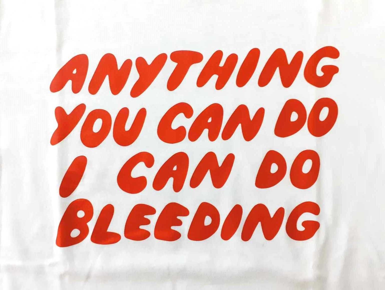 T-Shirt Anything You Can Do I Can Do Bleeding (Nova)