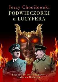 Podwieczorki U Lucyfera, Jerzy Chociłowski