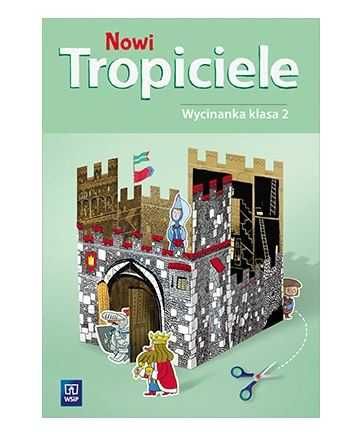 Nowi Tropiciele WYCINANKA klasa 2 wydawnictwo WSiP