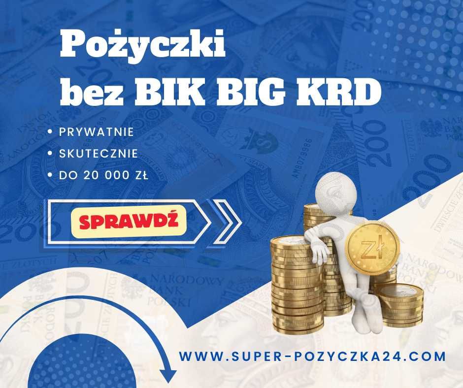 Pożyczki bez BIK i KRD. Pożyczki Prywatne cała Polska