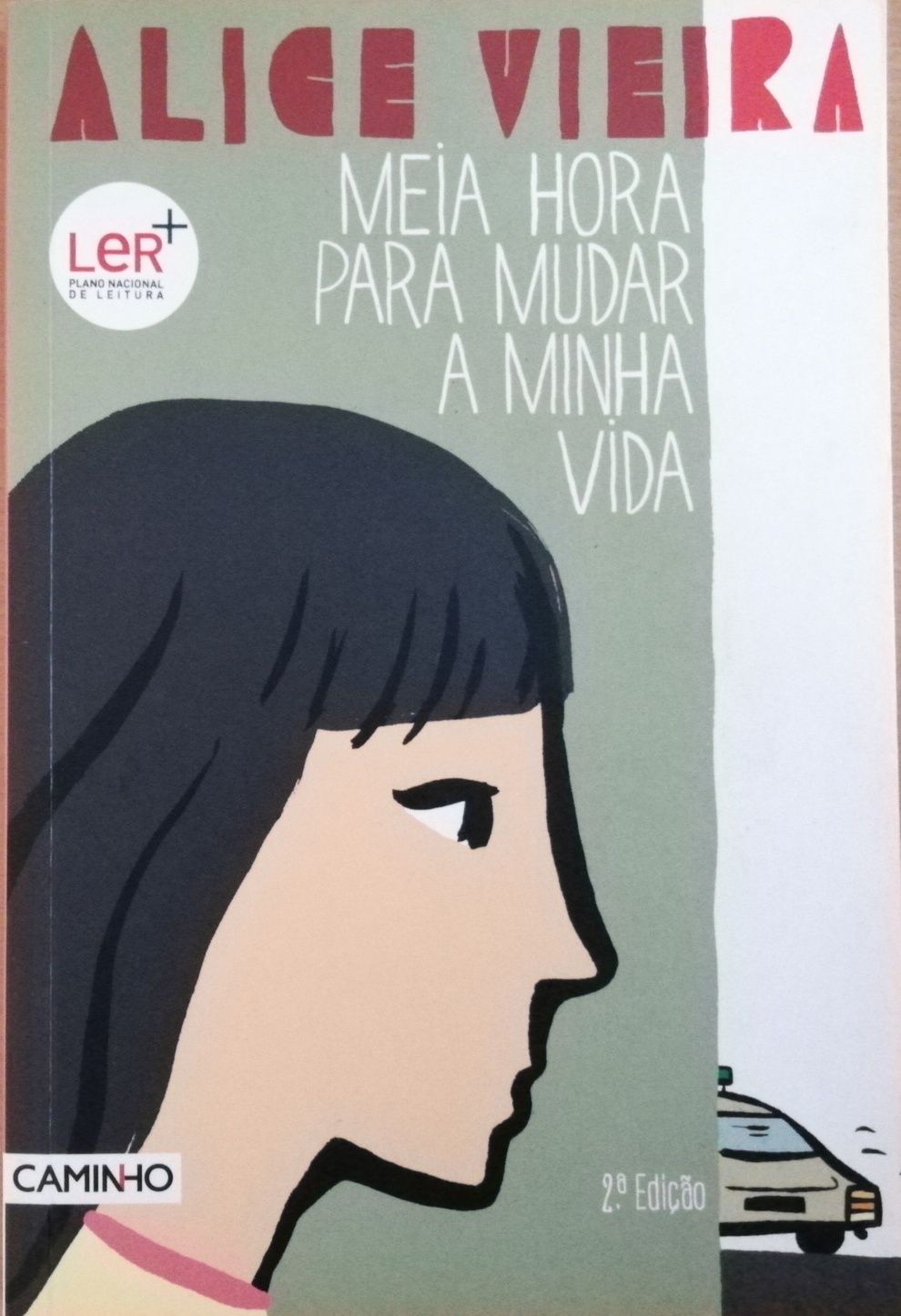 Livro "Meia Hora Para Mudar a Minha Vida", Alice Vieira