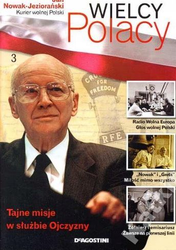 Wielcy Polacy Jan Nowak - Jeziorański Praca Zbiorowa