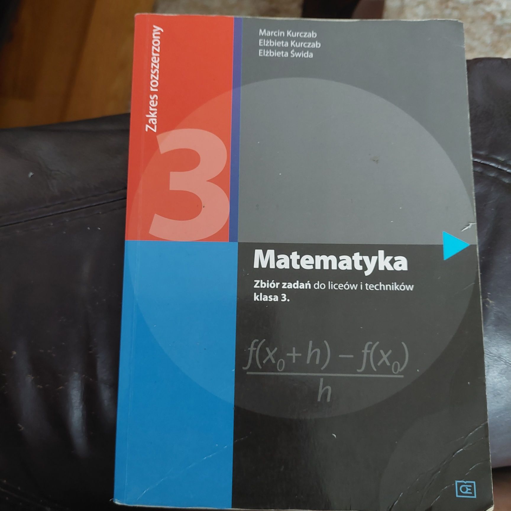 Matematyka 3 zbiór zadań zakres rozszerzony  M. Kurczab