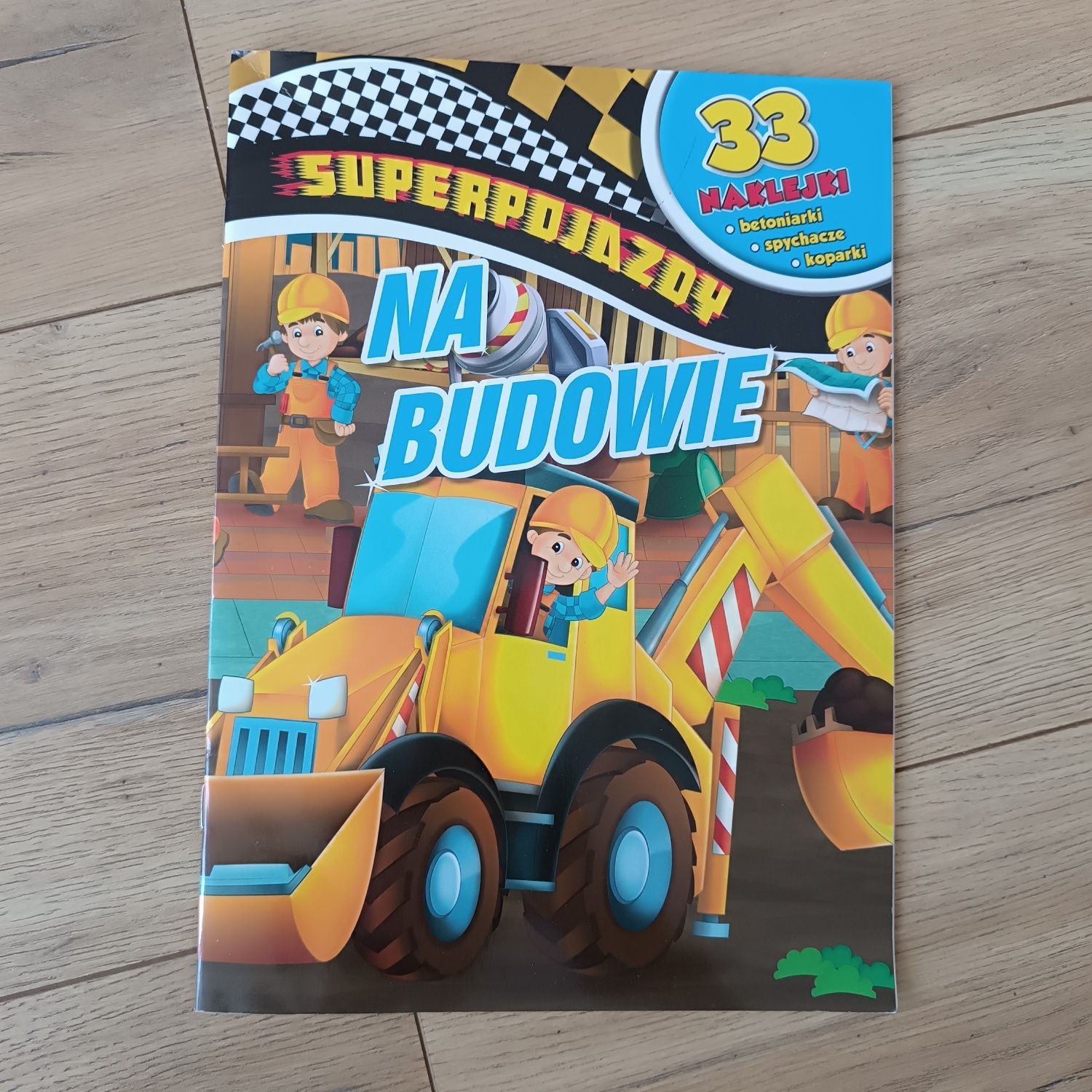 Książka dla dzieci na budowie super pojazdy z naklejkami