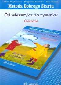 Metoda Dobrego Startu. Od wierszyka do rysunku Ćw. - Marta Bogdanowic